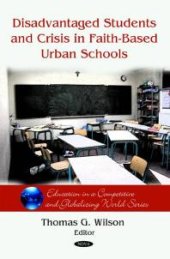 book Disadvantaged Students and Crisis on Faith-Based Urban Schools