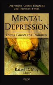 book Mental Depression : Forms, Causes and Treatment