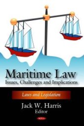 book Maritime Law: Issues, Challenges and Implications : Issues, Challenges and Implications