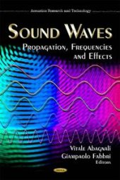 book Sound Waves: Propagation, Frequencies and Effects : Propagation, Frequencies and Effects