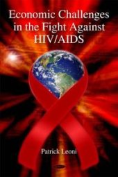 book Economic Challenges in the Fight Against HIV/AIDS