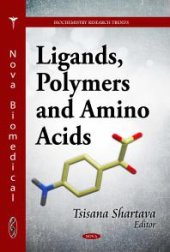 book Ligands, Polymers and Amino Acids