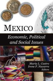 book Mexico: Economic, Political and Social Issues : Economic, Political and Social Issues