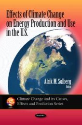 book Effects of Climate Change on Energy Production and Use in the U.S.