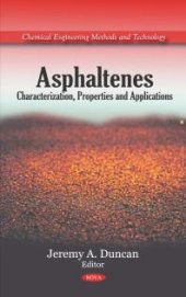 book Asphaltenes: Characterization, Properties and Applications : Characterization, Properties and Applications