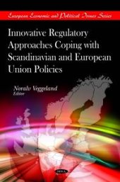 book Innovative Regulatory Approaches Coping with Scandinavian and European Union Policies