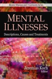 book Mental Illnesses : Descriptions, Causes and Treatments