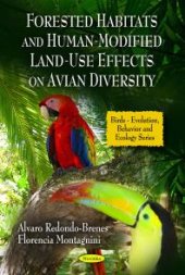 book Forested Habitats and Human-Modified Land-Use Effects on Avian Diversity