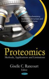 book Proteomics: Methods, Applications and Limitations : Methods, Applications and Limitations