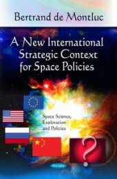 book A New International Strategic Context for Space Policies