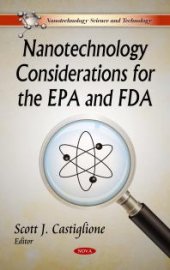 book Nanotechnology Considerations for the EPA and FDA