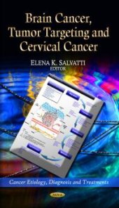 book Brain Cancer, Tumor Targeting and Cervical Cancer