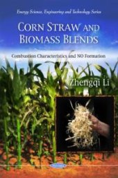 book Corn Straw and Biomass Blends : Combustion Characteristics and NO Formation