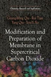 book Modification and Preparation of Membrane in Supercritical Carbon Dioxide