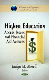 book Higher Education: Access Issues and Financial Aid Avenues : Access Issues and Financial Aid Avenues