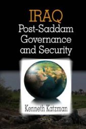 book Iraq: Post-Saddam Governance and Security : Post-Saddam Governance and Security