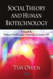 book Social Theory and Human Biotechnology