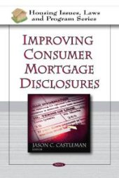 book Improving Consumer Mortgage Disclosures