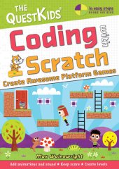 book Coding with Scratch - Create Awesome Platform Games: A new title in The QuestKids children's series