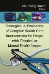 book Strategies in Evaluation of Complex Health Care Interventions for People with Physical or Mental Health Issues