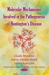 book Molecular Mechanisms Involved in the Pathogenesis of Huntington's Disease