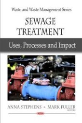 book Sewage Treatment : Uses, Processes and Impact