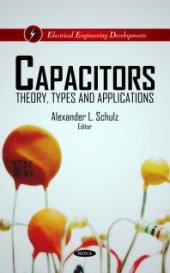 book Capacitors: Theory, Types and Applications : Theory, Types and Applications