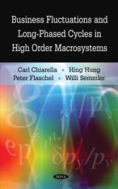 book Business Fluctuations and Long-phased Cycles in High Order Macrosystems