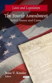 book The Fourth Amendment: Select Issues and Cases : Select Issues and Cases