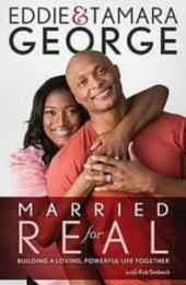 book Married for Real : Building a Loving, Powerful Life Together