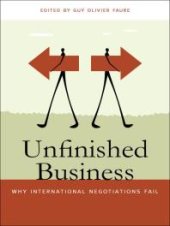 book Unfinished Business: Why International Negotiations Fail