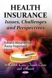 book Health Insurance: Issues, Challenges and Perspectives : Issues, Challenges and Perspectives