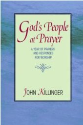 book God's People at Prayer : A Year of Prayers and Responses for Worship