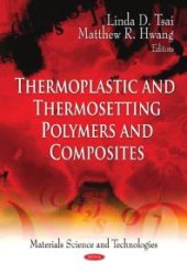 book Thermoplastic and Thermosetting Polymers and Composites