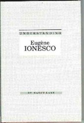 book Understanding Eugene Ionesco