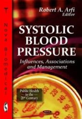 book Systolic Blood Pressure: Influences, Associations and Management : Influences, Associations and Management