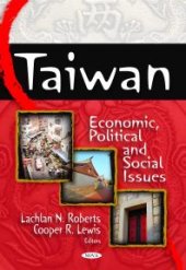 book Taiwan: Economic, Political and Social Issues : Economic, Political and Social Issues