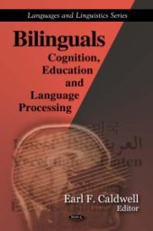 book Bilinguals: Cognition, Education and Language Processing : Cognition, Education and Language Processing