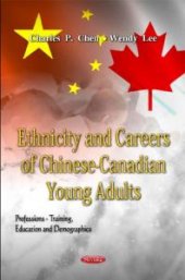 book Ethnicity and Careers of Chinese-Canadian Young Adults