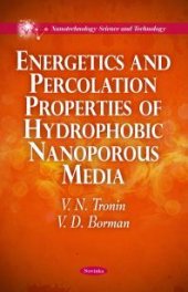 book Energetics and Percolation Properties of Hydrophobic Nanoporous Media