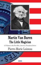 book Martin Van Buren: The Little Magician : The Little Magician