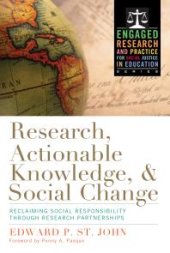 book Research, Actionable Knowledge, and Social Change : Reclaiming Social Responsibility Through Research Partnerships