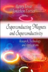 book Superconducting Magnets and Superconductivity: Research, Technology and Applications : Research, Technology and Applications