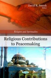 book Religious Contributions to Peacemaking