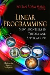 book Linear Programming - New Frontiers in Theory and Applications : New Frontiers in Theory and Applications