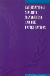 book International Security Management and the United Nations