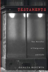 book Testaments : Two Novellas of Emigration and Exile