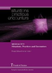 book MEDIACITY. Situations, Practices and Encounters