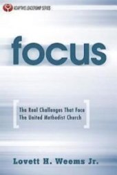 book Focus : The Real Challenges That Face the United Methodist Church