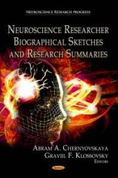 book Neuroscience Researcher Biographical Sketches and Research Summaries